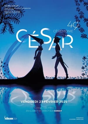 Cérémonie des César 49. évad (2024-02-23) poszter