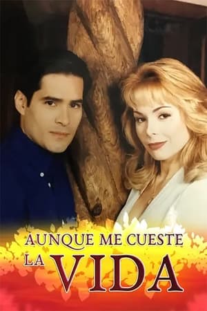 Aunque me Cueste la Vida 1. évad (1998-07-22) poszter