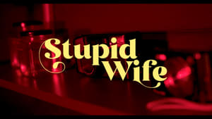 Stupid Wife kép