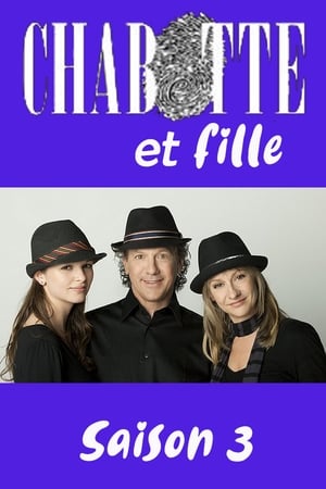 Chabotte et fille 3. évad (2012-01-09) poszter