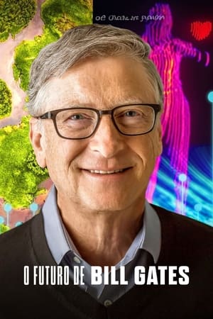 Bill Gates: Mit tartogat számunkra a jövő? poszter