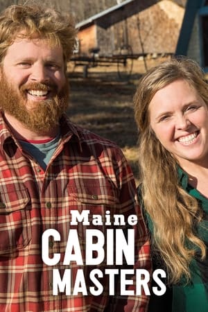 Maine Cabin Masters 1. évad (2017-01-09) poszter