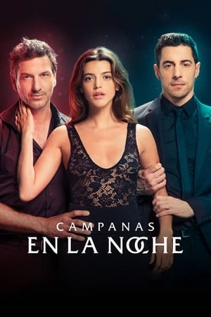 Campanas en la noche 1. évad (2019-01-14) poszter