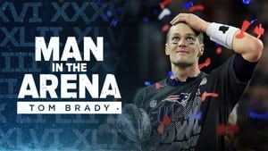 Man in the Arena: Tom Brady 1. évad Ep.7 7. epizód