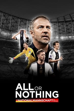 All or Nothing: Die Nationalmannschaft in Katar poszter