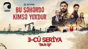 Bu şəhərdə kimsə yoxdur 1. évad Ep.3 3. epizód