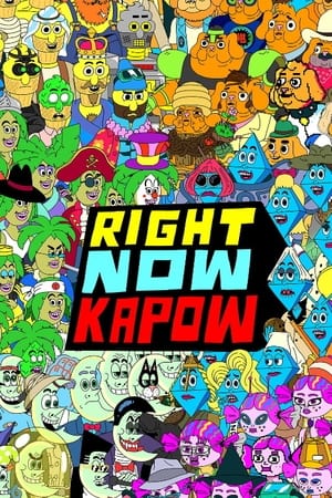 Right Now Kapow poszter