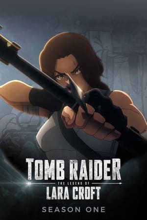 Tomb Raider: Lara Croft legendája 1. évad (2024-10-09) poszter