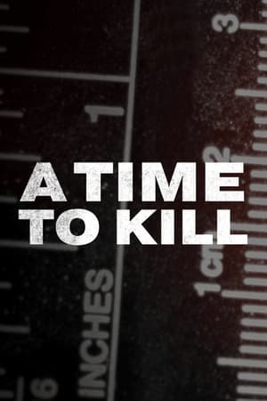 A Time to Kill 7. évad (2023-03-02) poszter