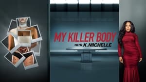 My Killer Body with K. Michelle kép