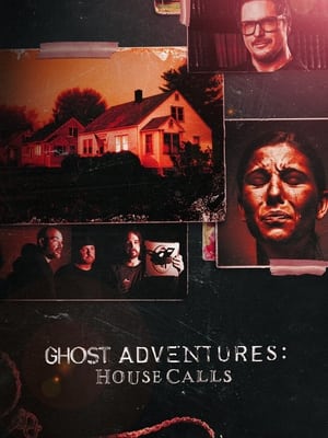 Ghost Adventures: House Calls poszter