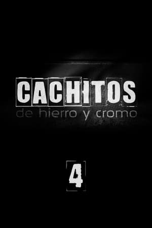 Cachitos de hierro y cromo 4. évad (2016-09-11) poszter