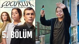 Çocukluk 1. évad Ep.5 5. epizód