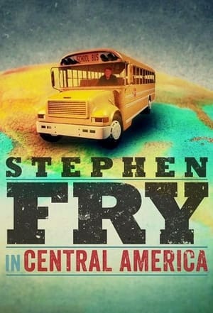 Stephen Fry in Central America 1. évad (2015-08-27) poszter