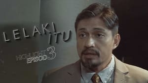 Lelaki Itu 1. évad Ep.3 3. epizód