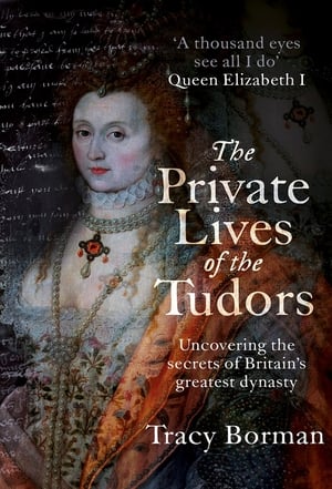 The Private Lives of the Tudors 1. évad (2016-06-07) poszter