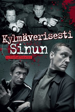 Kylmäverisesti sinun 1. évad (2000-02-29) poszter