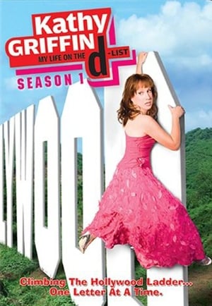 Kathy Griffin: My Life on the D-List 1. évad (2005-08-03) poszter