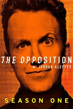 The Opposition with Jordan Klepper 1. évad (2017-09-25) poszter