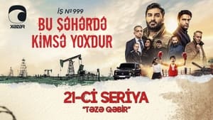 Bu şəhərdə kimsə yoxdur 1. évad Ep.21 21. epizód