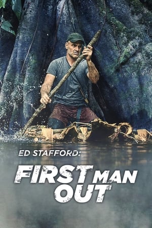 Ed Stafford: First Man Out 3. évad (2022-11-24) poszter