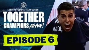 Together: Champions Again! 1. évad Ep.6 6. epizód