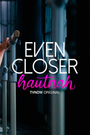 Even Closer - Hautnah 1. évad (2021-02-14) poszter