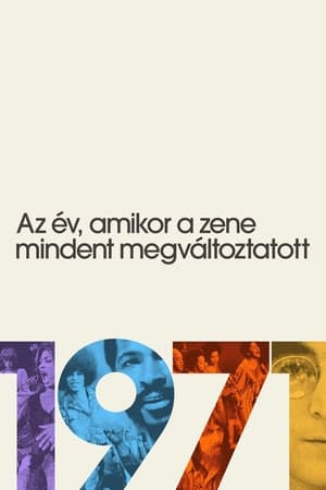 1971: Az év, amikor a zene mindent megváltoztatott poszter