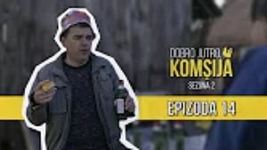 Dobro jutro, komšija 2. évad Ep.14 14. epizód