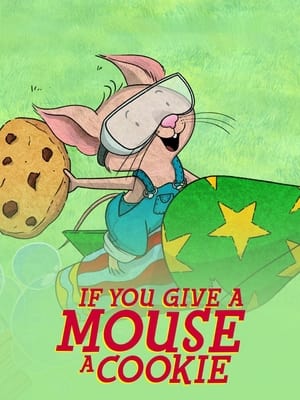 If You Give a Mouse a Cookie 2. évad (2019-09-27) poszter