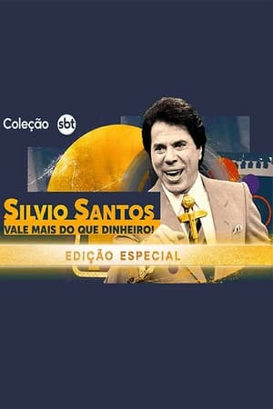 Silvio Santos: Vale Mais do que Dinheiro! poszter