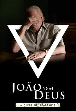 João Sem Deus: A Queda de Abadiânia poszter