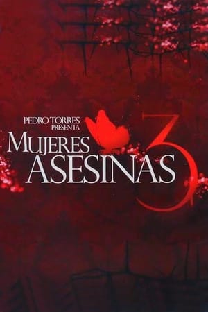 Mujeres asesinas 3. évad (2010-09-21) poszter