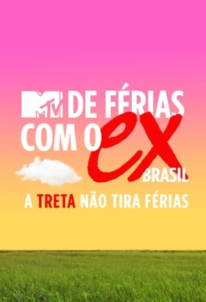 De Férias com o Ex Brasil: A Treta não Tira Férias 3. évad (2020-01-09) poszter