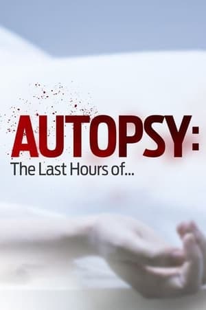 Autopsy: The Last Hours of... 1. évad (2014-01-07) poszter