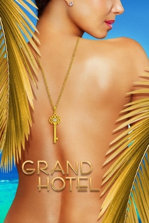 Grand Hotel 1. évad (2019-06-17) poszter