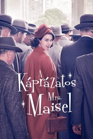 A káprázatos Mrs. Maisel poszter