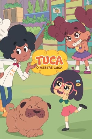 Tuca, o Mestre Cuca 1. évad (2019-12-07) poszter