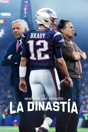 The Dynasty: New England Patriots poszter