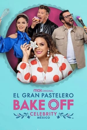 El Gran Pastelero: Bake Off México poszter