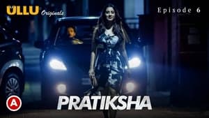 Pratiksha 1. évad Ep.6 6. epizód