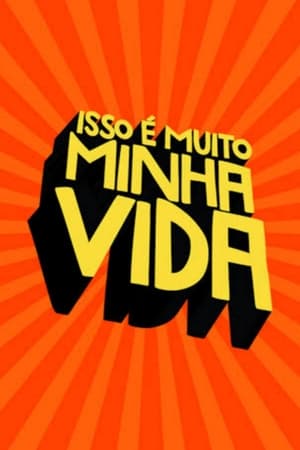 Isso é Muito Minha Vida