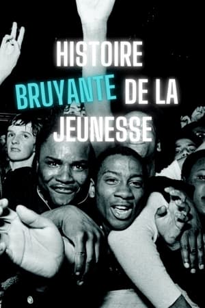 Histoire bruyante de la jeunesse (1949-2020)