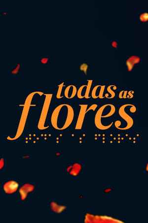 Todas as Flores poszter