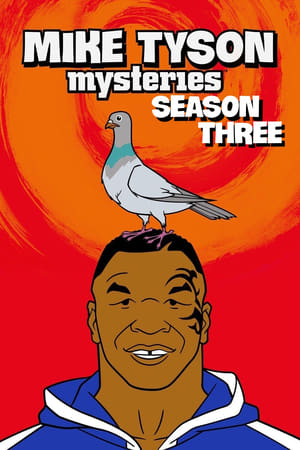 Mike Tyson Mysteries 3. évad (2017-05-14) poszter