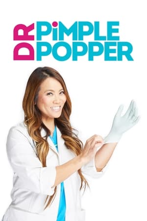 Dr. Pimple Popper 1. évad (2018-07-11) poszter