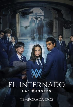 El internado: Las Cumbres 2. évad (2022-04-01) poszter