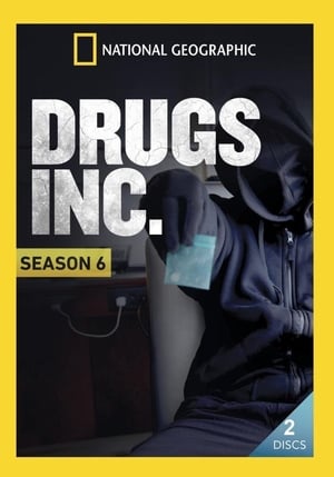 Drugs, Inc. 6. évad (2014-11-12) poszter