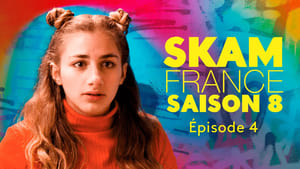 SKAM France 8. évad Ep.4 4. epizód