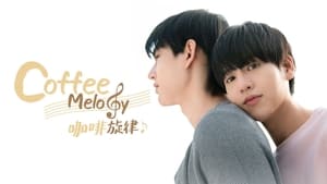 Coffee Melody เพลงที่รัก kép